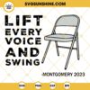 Folding Chair SVG, Lift Every Voice And Swing SVG, Montgomery 2023 White Chair SVG