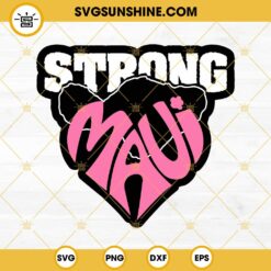 Maui SVG, Maui Strong SVG Cut Files Cricut Silhouette