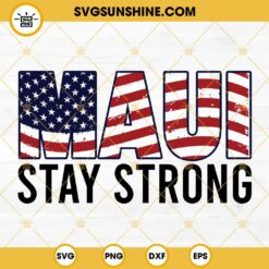 Maui Stay Strong SVG, Pray For Maui SVG, Maui Hawaii SVG
