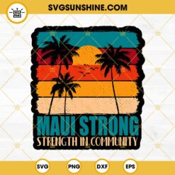 Maui Strong SVG, Maui Hawaii SVG PNG DXF EPS Vector Clipart