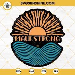 Maui Strong SVG, Pray For Maui SVG, Maui Hawaii SVG