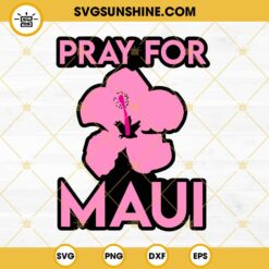 Pray For Maui SVG, Maui Hawaii SVG, Maui SVG
