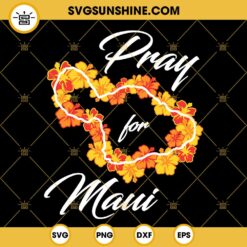 Pray For Maui SVG PNG DXF EPS Files Designs For Shirts
