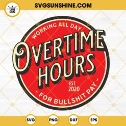 Working All Day Overtime Hours SVG, Oliver Anthony SVG, Country Music SVG