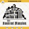 The Haunted Mansion SVG, Haunted House SVG, Spook House Halloween SVG PNG DXF EPS Files