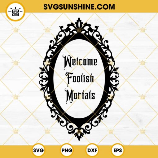 Welcome Foolish Mortals Oval Frame SVG, Haunted Mansion SVG, Stretching Room SVG, Halloween Disney Movie SVG