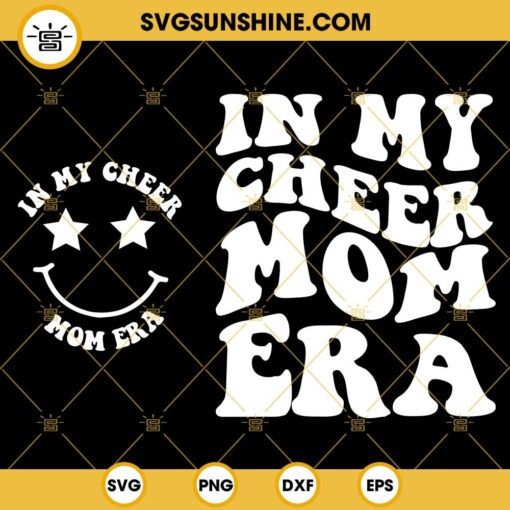 In My Cheer Mom Era SVG PNG DXF EPS Cricut