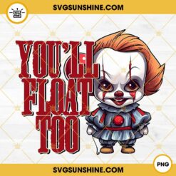 You'll Float Too PNG, Pennywise Chibi PNG, Cute Halloween PNG Instant Download