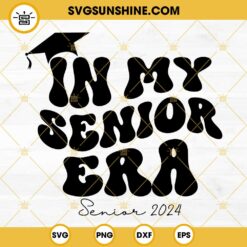 In My Senior Era Class Of 2024 SVG, Senior 2024 SVG