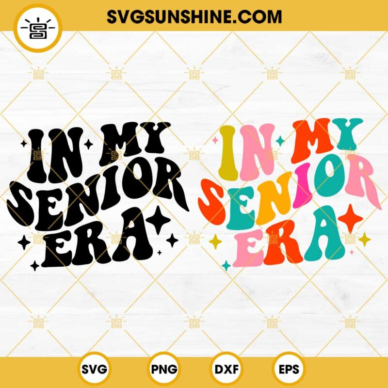 In My Senior Era SVG Bundle, Class Of 2024 SVG, Senior 2024 SVG Cut Files