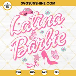 Latina Barbie Butterfly SVG, Barbie Movie SVG, Latina SVG