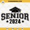 Senior 2024 SVG, Senior SVG, Senior 2024 Cut Files