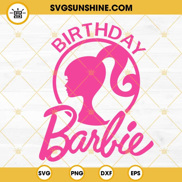 Birthday Barbie SVG, Birthday Girl SVG, Birthday Party Barbie SVG PNG