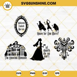 The Haunted Mansion SVG Bundle, Welcome Foolish Mortals SVG, Hitchhiking Ghosts SVG PNG DXF EPS