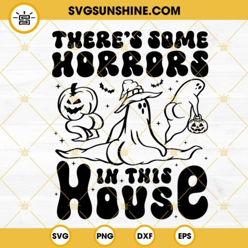 There's Some Horrors In This House SVG, Funny Ghost SVG, Trendy Halloween Quote SVG PNG DXF EPS