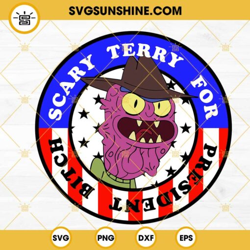 Scary Terry For President Bitch SVG, Freddy Krueger Rick And Morty SVG