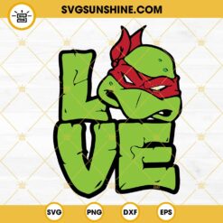 Love Raphael TMNT SVG, Leo Teenage Mutant Ninja Turtles SVG PNG DXF EPS Digital Download
