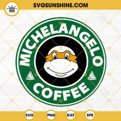 Michelangelo Turtle Coffee SVG, Michelangelo Ninja Turtle Starbucks SVG PNG DXF EPS Cricut