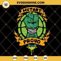 Mutant And Proud Michelangelo SVG, Mike Ninja Turtle SVG PNG DXF EPS Cricut