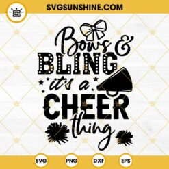 Bows And Bling It's A Cheer Thing SVG, Cheerleading SVG, Cheerleader SVG