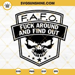 FAFO Fuck Around And Find Out SVG, Skull SVG, Adult Humor SVG PNG DXF EPS Cut Files