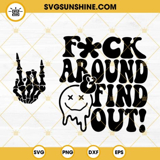 Fuck Around And Find Out Retro SVG, Skeleton Hand Rock SVG, Trendy Funny SVG Shirt Designs