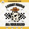 I Ghost People All Year Round SVG, Cowboy Ghost SVG, Retro Halloween SVG PNG DXF EPS Files