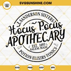 Hocus Pocus Apothecary SVG, Sanderson Sisters SVG, Potion Elixirs Tonics SVG, Halloween Witch SVG PNG DXF EPS