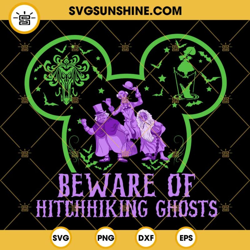 Mickey Ears Haunted Mansion Svg Beware Of Hitchhiking Ghosts Svg Disney Halloween Movies Svg 7261