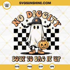No Diggity Bout To Bag It Up SVG, Cool Boy Ghost SVG, Retro Spooky Halloween SVG PNG DXF EPS