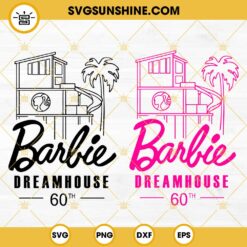 Barbie Dream House 60th SVG, Barbie 60th Celebration Dream House SVG, Barbie Movie 2023 SVG