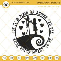 We’re Simply Meant To Be Embroidery Designs, Jack And Sally Song Embroidery Files