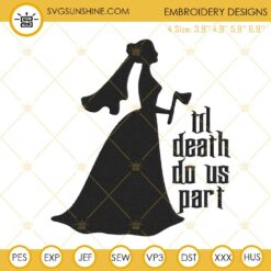 Til Death Do Us Part Embroidery Design, Horror Bride Embroidery File