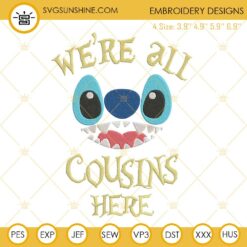 We're All Cousins Here Stitch Embroidery Design Download
