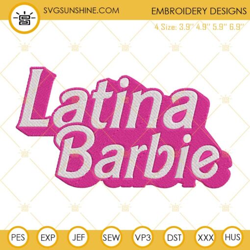 Latina Barbie Embroidery Designs, Barbie 2023 Embroidery Files