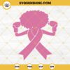 Afro Girl Breast Cancer Awareness SVG, Pink Ribbon SVG, Black Girl Fight Cancer SVG