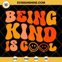 Being Kind Is Cool SVG, Choose Kindness SVG, Unity Day SVG