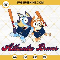 Bluey Atlanta Braves Baseball SVG PNG DXF EPS
