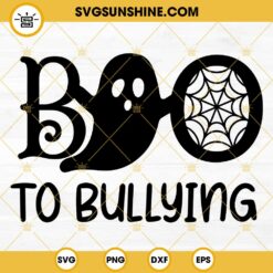 Boo To Bullying SVG, Anti Bullying SVG, Boo SVG, Unity Day SVG