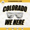 Colorado We Here SVG, Colorado Sunglasses SVG, Colorado Buffaloes Football SVG