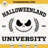 Halloweenland University SVG, Nightmare Before Christmas Jack Skellington SVG