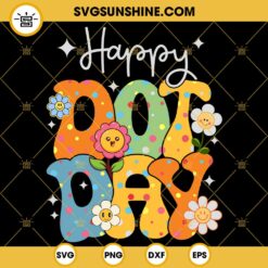 Happy Dot Day SVG, Flowers Smile Face Happy Dot Day SVG, Polka Dot Day SVG
