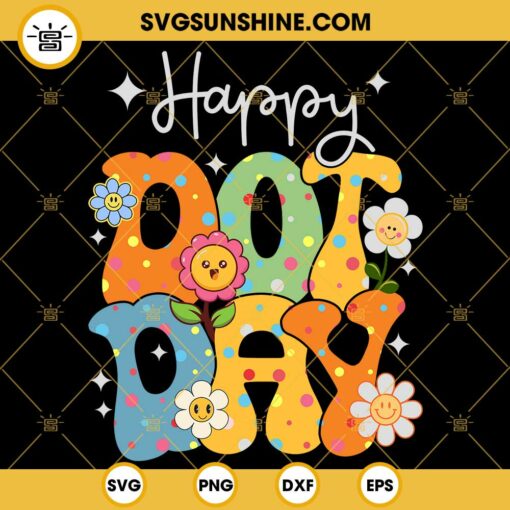 Happy Dot Day SVG, Flowers Smile Face Happy Dot Day SVG, Polka Dot Day SVG