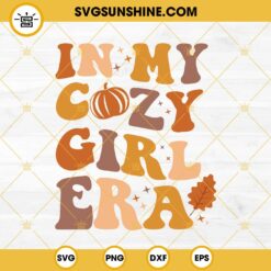 In My Cozy Girl Era SVG, Cozy Girl SVG, Fall SVG, Pumpkin Season SVG, Autumn SVG