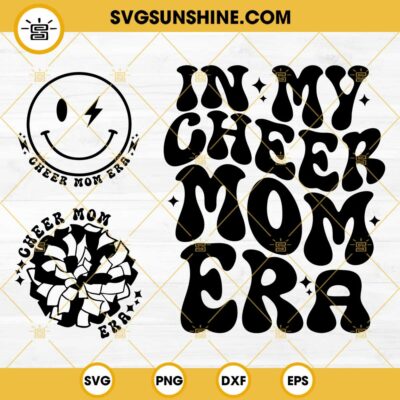 In My Cheer Mom Era Svg Cheerleading Svg Cheer Mom Shirt Svg Cheer Mom Svg