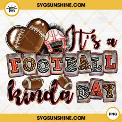 It’s a Football Kinda Day PNG File Designs