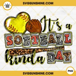 It’s a Softball Kinda Day PNG File Designs