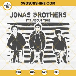 Jonas Brothers SVG, It's About Time Album SVG PNG DXF EPS Cricut