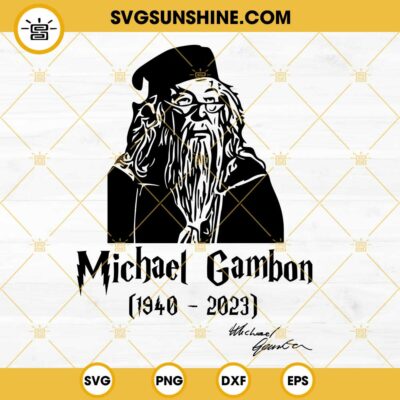 Dumbledore Rip Michael Gambon SVG, RIP Michael Gambon Svg, Dumbledore Harry Potter SVG ...