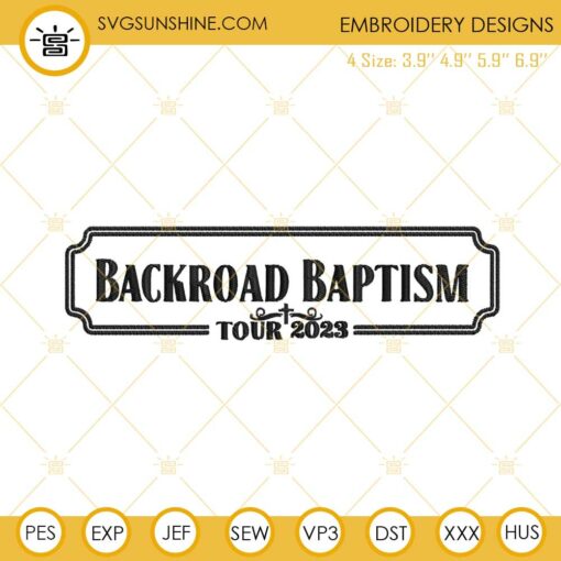 Backroad Baptism Tour 2023 Jelly Roll Embroidery Design Files